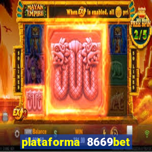 plataforma 8669bet é confiável